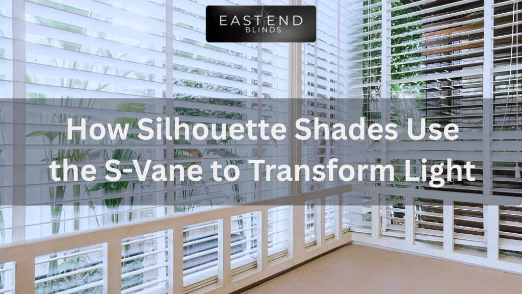 Silhouette Shades Use the S-Vane